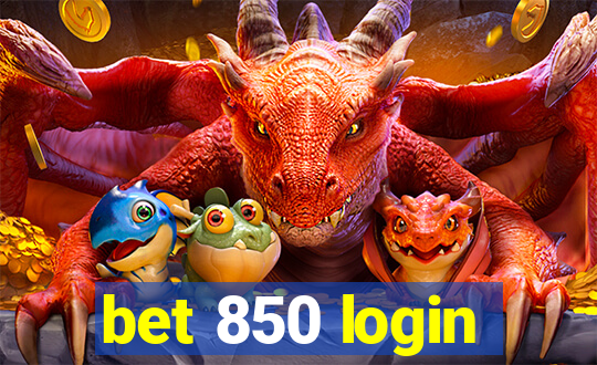 bet 850 login